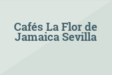 Cafés La Flor de Jamaica Sevilla